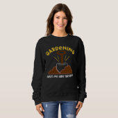 Sweatshirt Gardening Hide The Bodies  Ironic (Devant entier)