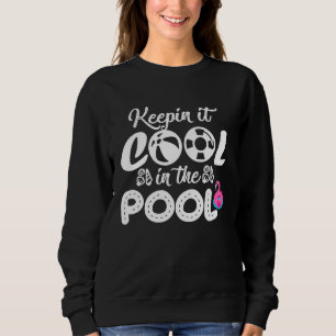 Sweatshirt Garder la fraîcheur à la fête au bord de la piscin