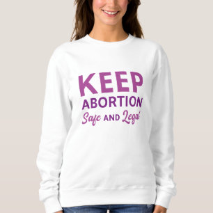 Sweatshirt Garder L'Avortement Sûr Et Légal