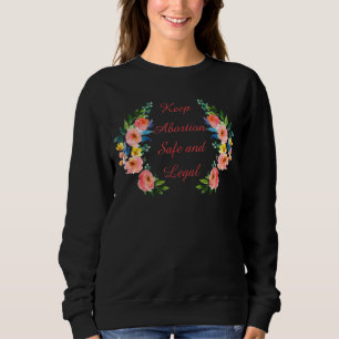 Sweatshirt Garder L'Avortement Sûr Et Légal Mon Utérus Mon Ch