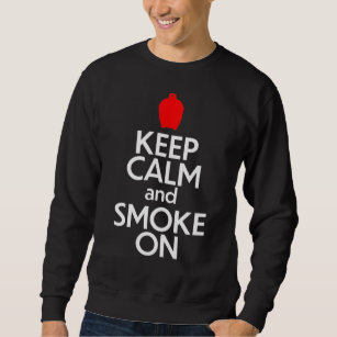 Sweatshirt Gardez le calme et la fumée allumés, Kamado Grill