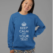 SWEATSHIRT GARDEZ LE CALME ET VOTRE TEXTE