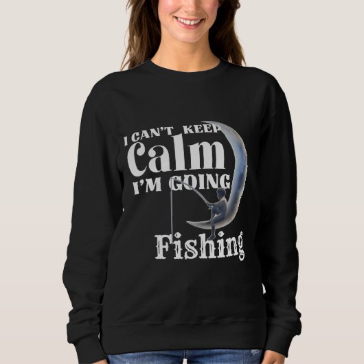 Sweatshirt Gardez Le Calme Je Vais Pêche Chat Chien Pêche Pêc (Devant)