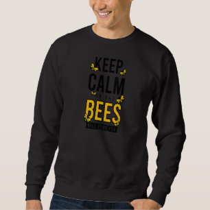 Sweatshirt Gardez Le Calme Ou Les Abeilles Vous Asseoir Abeil