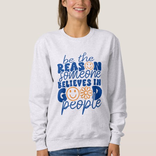 Sweatshirt Gardez ou créez le vôtre (Devant)
