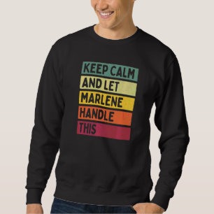 Sweatshirt Gardez Votre Calme Et Laissez Marlene S'en Occuper