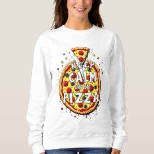 Sweatshirt Gardez votre calme et mangez de la pizza : la conc