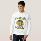 Sweatshirt Gâteau de fruits secs laid drôle de bande dessinée (Devant entier)