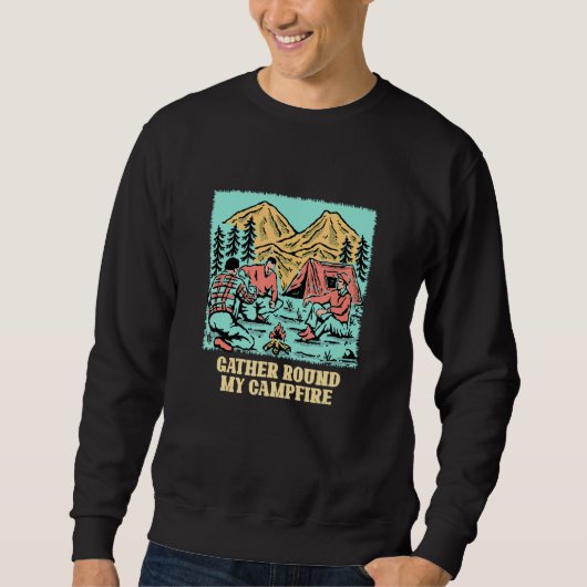 Sweatshirt Gather Round My Campfire Friends Camping Buddy Cam (Devant)