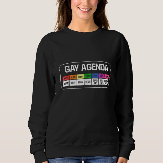 Sweatshirt Gay Agenda  Rainbow Week LGBT Tacos Brunch Tee (Devant)