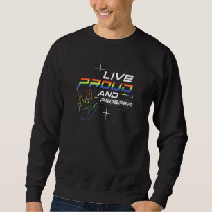 Sweatshirt Gay pride Live Fier Et Prosper Lgbtq Rainbow Pri