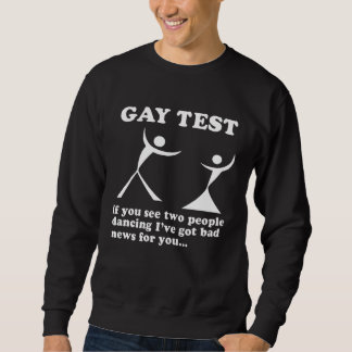 Sweatshirt Gay Test If You See Two People Dancing