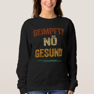 Sweatshirt Geimmung Nö Vaccination saine Non Danke Top Unim