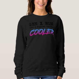 Sweatshirt Gen X Fête des mères