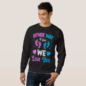 Sweatshirt Gender Announcement  Either Way it Goes We Love yo (Devant entier)