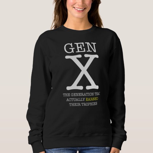 Sweatshirt Génération X Pas de trophées de participation (Devant)