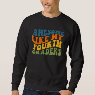 Sweatshirt Génial comme ma classe d'enseignement adorable de