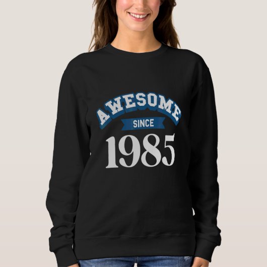 Sweatshirt Génial depuis 1985 (Devant)