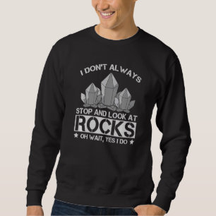 Sweatshirt Géologue Science Rocks Minerals Géologie