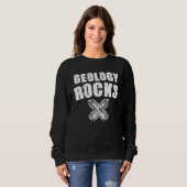 Sweatshirt Geology Rocks Rock Collectors  Geologist Geology (Devant entier)