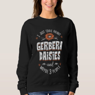 Sweatshirt Gerbera Daisies Flower T-Shirt - Je Me Soucie Just