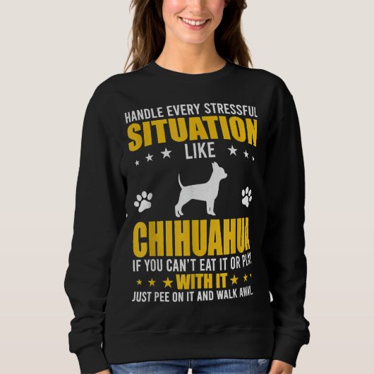 Sweatshirt Gérer la situation stressante Chihuahua Chig (Devant)