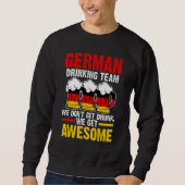 Sweatshirt German drinking team we get Germany drinking team (Devant)