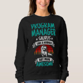 Sweatshirt Gestionnaire de programme Saurus Comme Normal Rex (Devant)