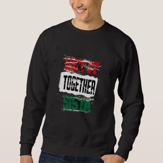 Sweatshirt Get It Together Sista  Queen Melanin African Ameri (Devant)
