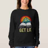 Sweatshirt Get Lit with Books Meme for Book Reading (Devant)