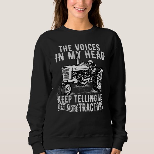 Sweatshirt Get More Tractors Quotes Tractors Driver Farmer (Devant)