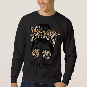 Sweatshirt Gg Life Messy Hair Bun Leopard Fête des mères femm