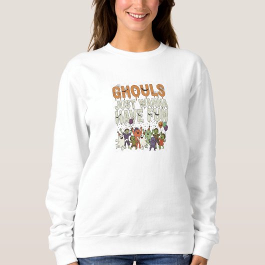 Sweatshirt Ghouls veut juste s'amuser - Spécial Halloween (Devant)