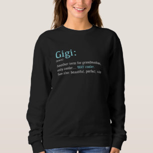 Sweatshirt Gigi Funny Définition Noun Un autre terme