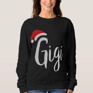 Sweatshirt Gigi - Santa Hat Noël Fière grand-parent