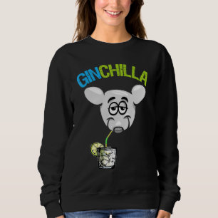 Sweatshirt Ginchilla Pour Gin Tonic Gintonic Alcool