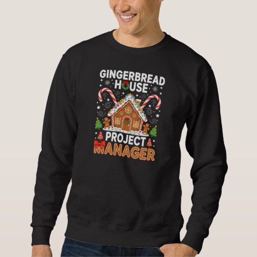 Sweatshirt Gingerbread House Project Manager (Devant)