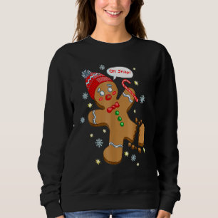 Sweatshirt Gingerbread Man Cookie X Mas Oh Snap Cute Christma
