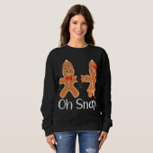 Sweatshirt Gingerbread Man Oh Snap Funny Christmas (Devant entier)