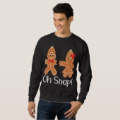 Sweatshirt Gingerbread Man Oh Snap Funny Christmas (Devant entier)
