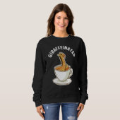Sweatshirt Giraffeinated Giraffe And Caffeine Giraffe Safari (Devant entier)