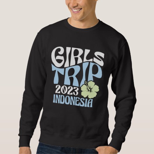 Sweatshirt Girls Trip 2023 Indonesia Beach Destination Retro  (Devant)