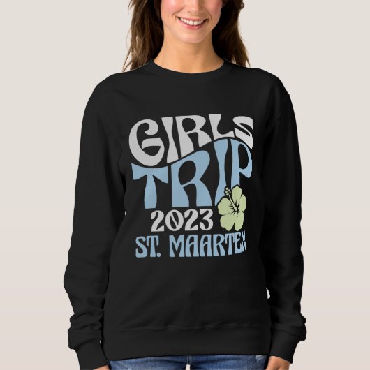 Sweatshirt Girls Trip 2023 St Maarten Beach Destination Retro (Devant)