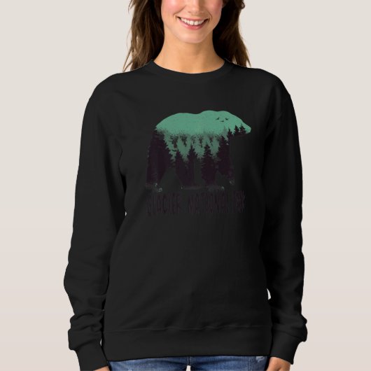 Sweatshirt Glacier Us National Park Bear Trees Montana Travel (Devant)