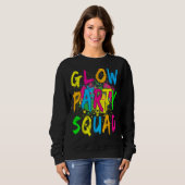 Sweatshirt Glow Party Squad Faisons de la danse folle (Devant entier)