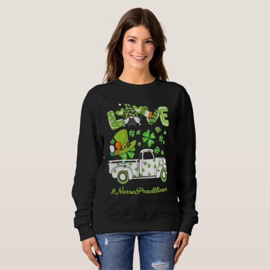 Sweatshirt Gnome Shamrock Camion Love Infirmière Praticien St (Devant entier)