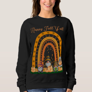 Sweatshirt Gnomes Citrouille Happy Fall Y'all Automne Rainbow