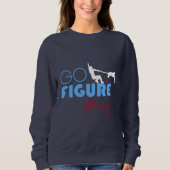 Sweatshirt Go Figure Patinage drôle élégant (Devant)