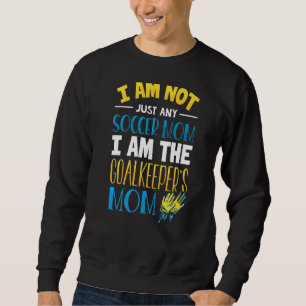 Sweatshirt Goalkeeper Maman Football Goalie Mama
