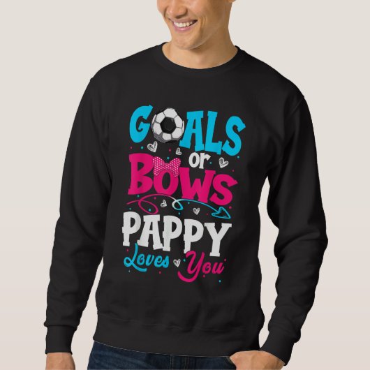 Sweatshirt Goals Or Bow Keeper Of Gender Pappy Loves You Reve (Devant)